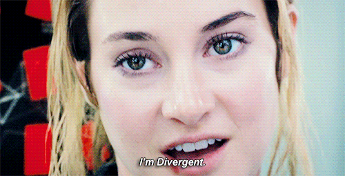 "Tris says I'm Divergent"