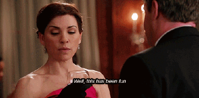 "The good wife, Alicia Florrick, well this has been fun"
