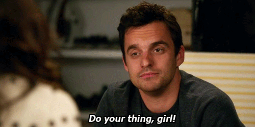 nick from new girl says do your thing girl and winks